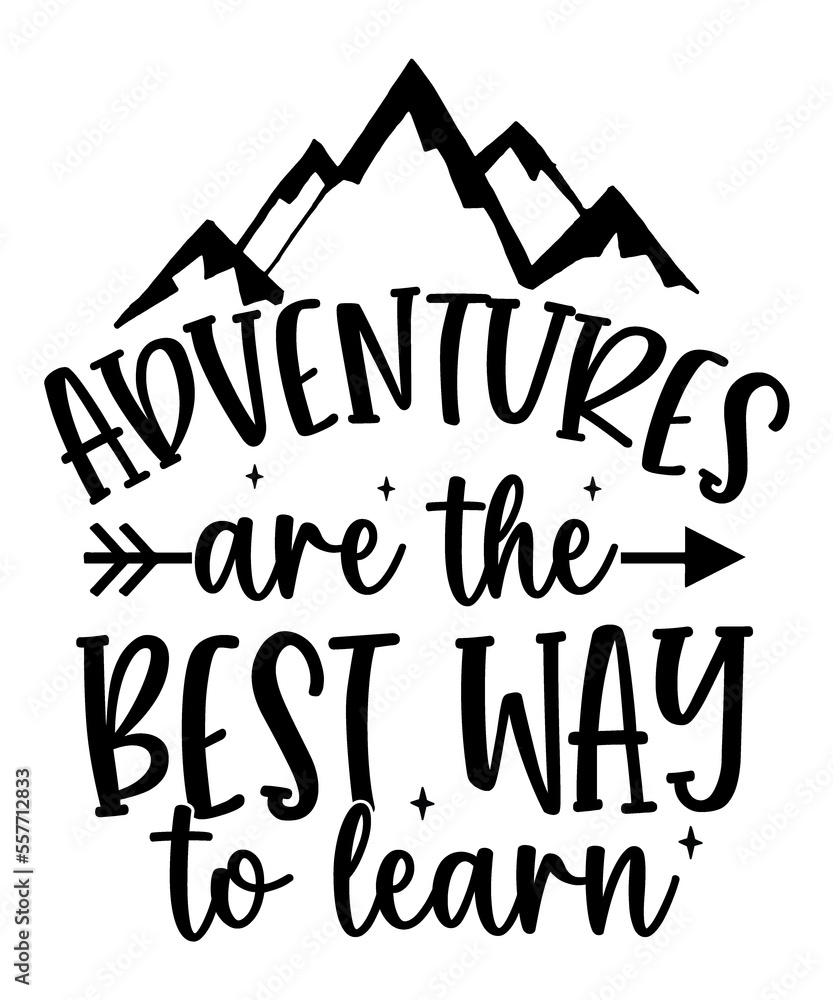 adventure are the best way to learn travel quotes commercial use digital download png file on white background