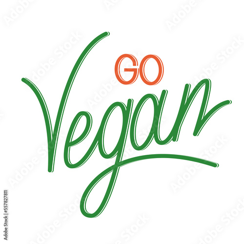 Go Vegan handwritten text. Hand drawn calligraphy. Motivational phrase go vegan.