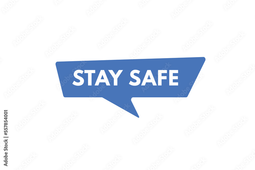 stay safe text Button. stay safe Sign Icon Label Sticker Web Buttons
stay safe text Button. stay safe Sign Icon Label Sticker Web Buttons