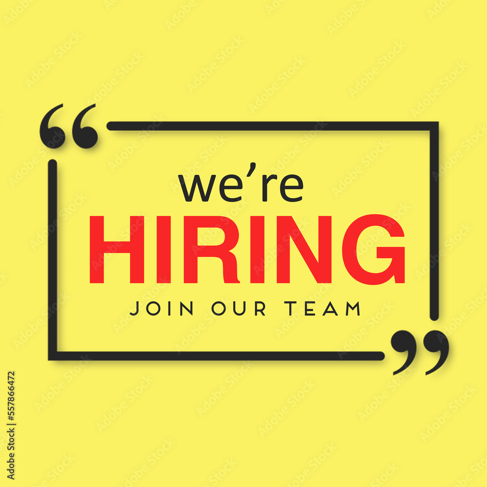 We are hiring announcement. Open job vacancies to join our team ...