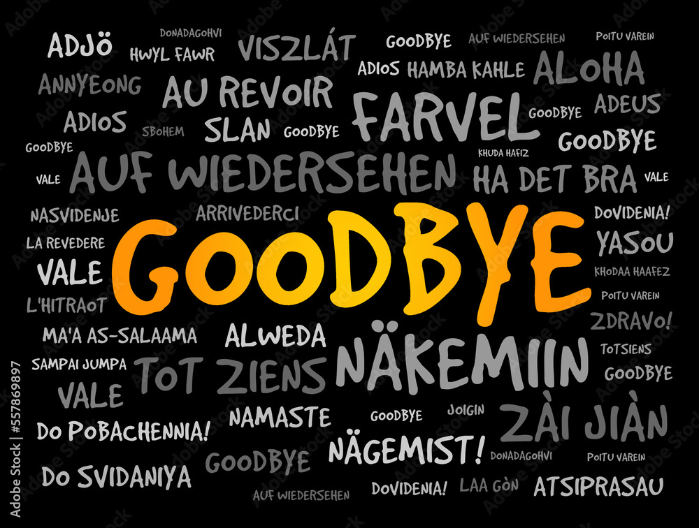 Goodbye word in different languages, word cloud concept for ...