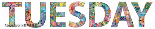Word TUESDAY. Vector decorative zentangle object
