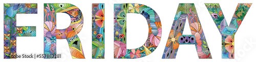 Word FRIDAY. Vector decorative zentangle object for decoration