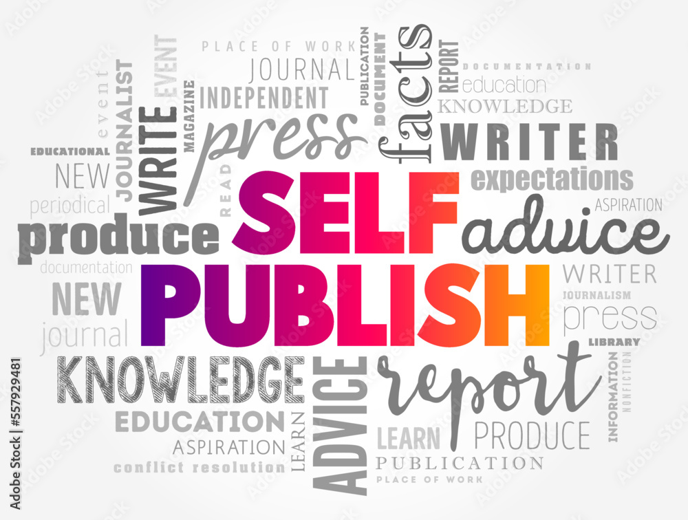 Self Publish text word cloud, business concept background Self Publish text word cloud, business concept background