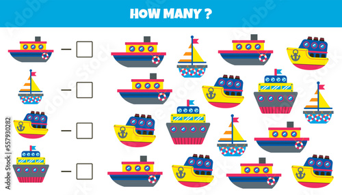 Count how many sea transport for preschool children. Cruise yacht, sailboat, submarine, steamboat. Education counting game. Write number of ocean ship. Marine transport math worksheet. Cartoon vector.