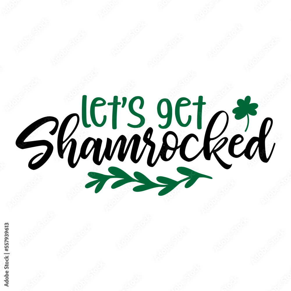 Fototapeta premium Let's Get Shamrocked