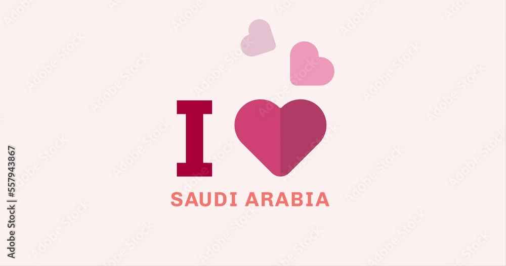 I Love SAUDI ARABIA with heart shape modern animation on the background I Love SAUDI ARABIA with heart shape modern animation on the background