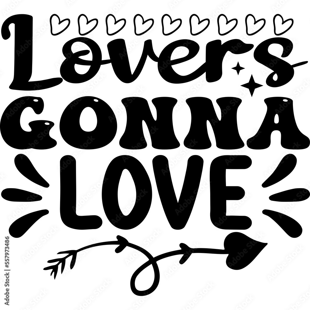 Lovers Gonna Love Lovers Gonna Love