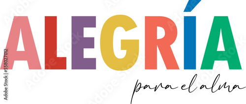 Alegría para el alma, Spanish Words Vector Illustration for Clothes Print Cut Files