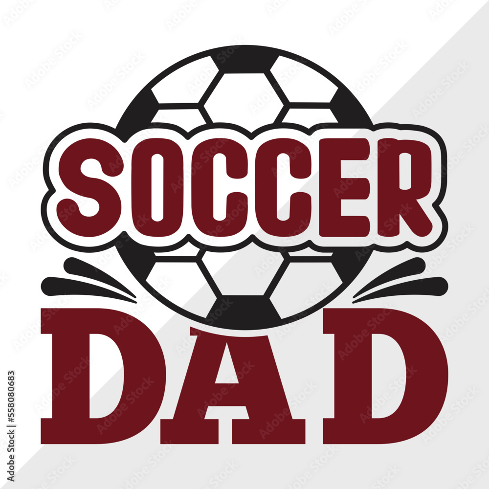 Soccer Dad SVG Cut File, Soccer Ball Svg, Sports Svg, Ball Svg, Soccer
