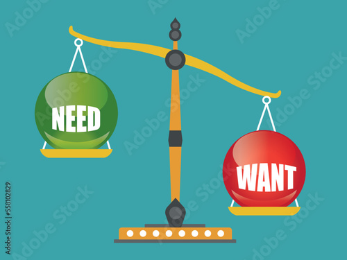 Want and need balance on the scale. Business Concept. vector illustration