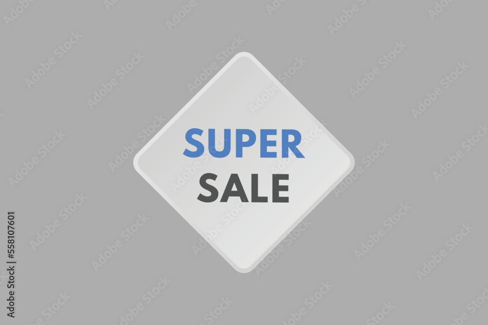 super sale text Button. super sale Sign Icon Label Sticker Web Buttons super sale text Button. super sale Sign Icon Label Sticker Web Buttons