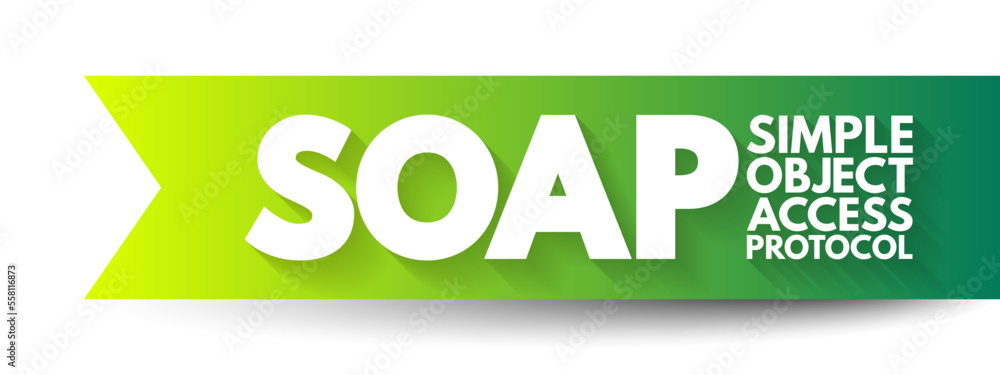 Naklejka premium SOAP - Simple Object Access Protocol is a messaging protocol specification for exchanging structured information in the implementation of web services in computer networks, acronym text concept