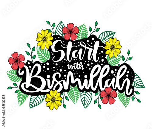 Start with bismillah, hand lettering, vector illustration