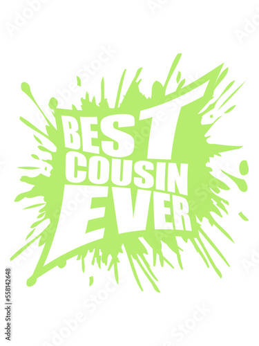 best cousin ever Zitat 