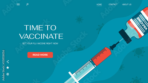 Time to vaccinate web template. Medical concept of vaccination against flu. Covid vaccine illustration for website. World Immunization against pandemic. Injection with needle and vaccine bottle 