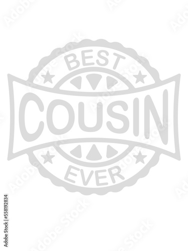best cousin ever Zitat 
