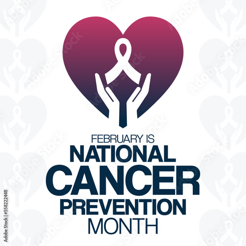February is National Cancer Prevention Month. Vector illustration. Holiday poster.