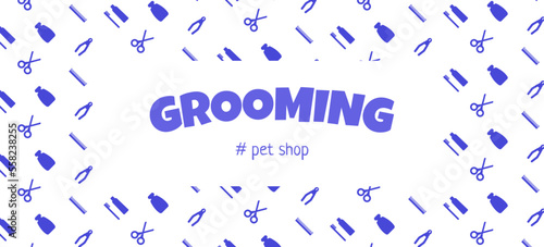pattern for a grooming salon with an inscription in the center Grooming. Blue colors. Vector illustration