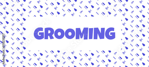 pattern for a grooming salon with an inscription in the center Grooming. Blue colors. Vector illustration