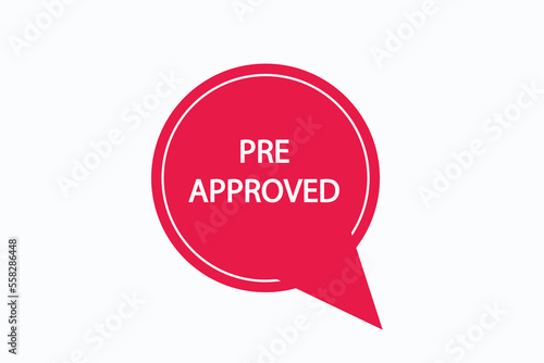 pre approved button vectors.sign label speech bubble pre approved  © Mustafiz