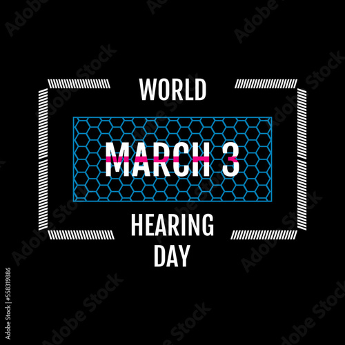 World Hearing Day is a campaign held each year on March 3rd to raise awareness on how to prevent deafness and hearing loss and promote ear and hearing care across the world. 