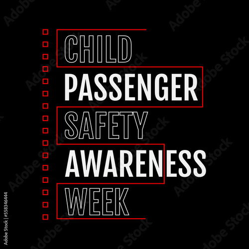 Child Passenger Safety Awareness Week. Suitable for greeting card poster and banner