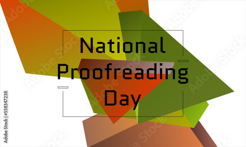 Vector illustration on the theme of 
National Proofreading Day