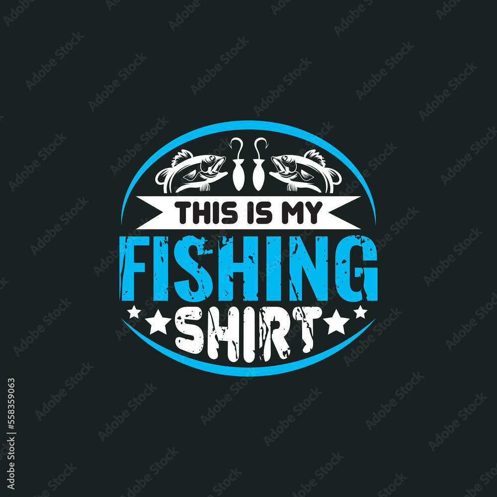 This is my fishing shirt, fishing quotes t shirt design vector.