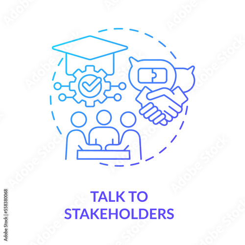 Talk to stakeholders blue gradient concept icon. Launching school learning management system abstract idea thin line illustration. Isolated outline drawing. Myriad Pro-Bold font used