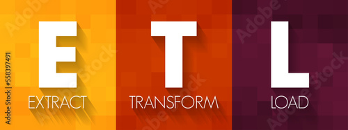 ETL - Extract Transform Load is a three-phase process where data is extracted, transformed and loaded into an output data container, acronym technology concept background