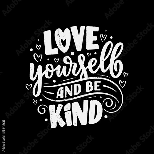 Inspirational quote about Love Yourself. Modern calligraphy. Brush painted letters, vector