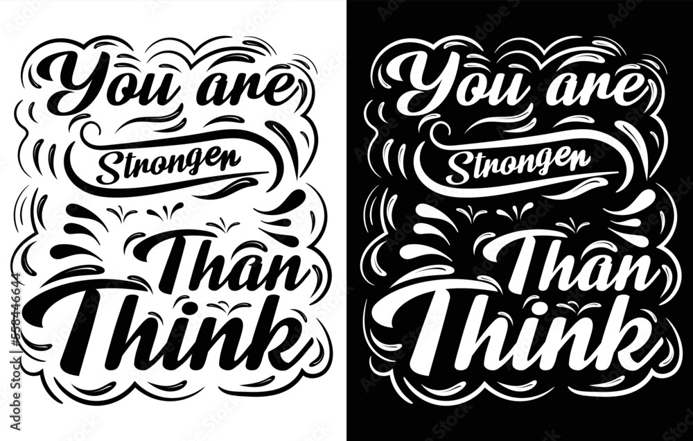 Fototapeta premium Motivational Saying T Shirt Design, Typography Inspirational T Shirt Design