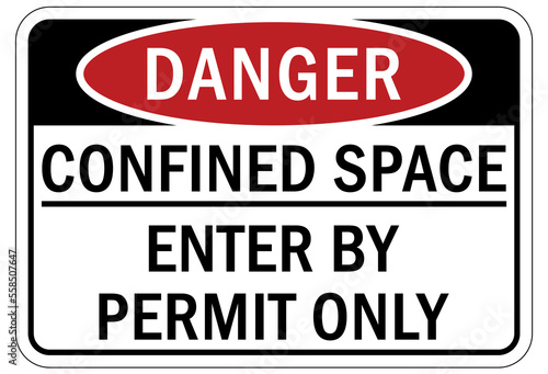 Confined space sign and labels enter by permit only