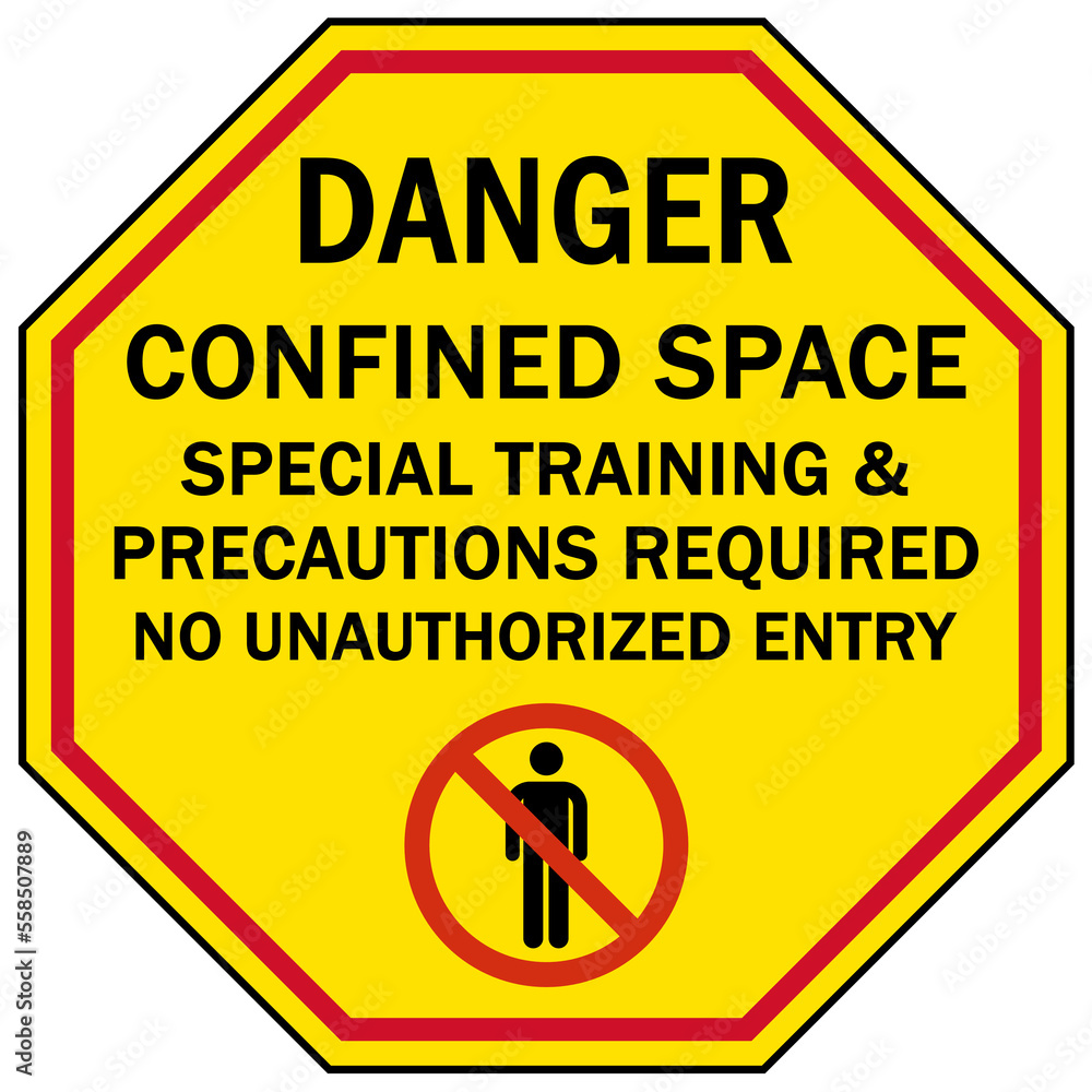 Confined space sign and labels special training and precaution required no unauthorized entry Confined space sign and labels special training and precaution required no unauthorized entry