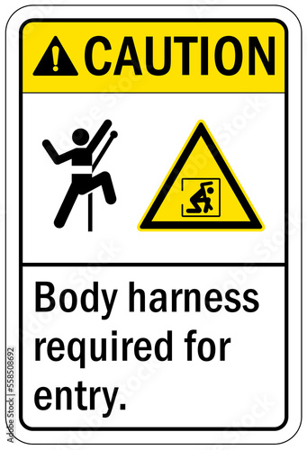 Confined space sign and labels body harness required for entry