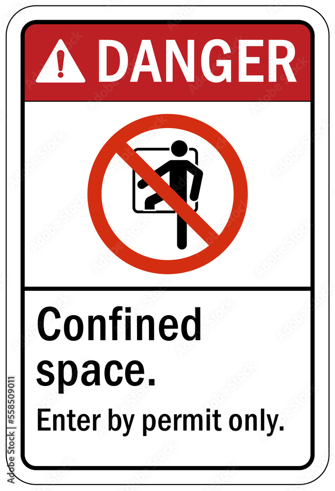 Confined space sign and labels enter by permit only