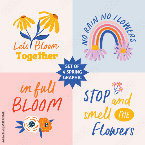 Set of 4 floral illustration with positive quotes inspired by flowers. Perfect for Tshirt design, greeting card, wall art. Spring bloom phrase in hand drawn letters.