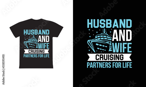 Husband And Wife Cruising Partners For Life T-shirt Design, Valentine day T-shirt design Template