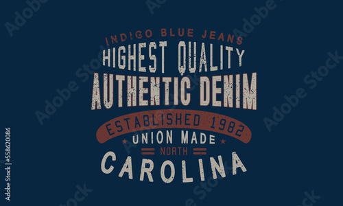 Union Made vintage indigo blue jeans hand crafted, Denim blue jeans typography, t-shirt graphics, vectors, Vintage Type Apparel Design