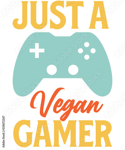 Just a vegan gamer T-Shirt Designs.