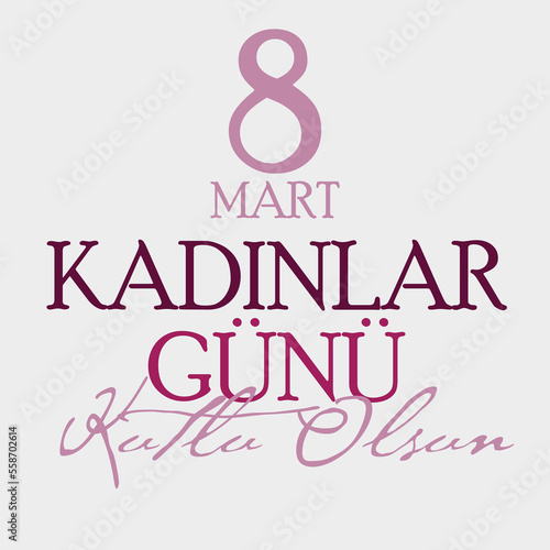 8 mart kadınlar günü kutlu olsun, international women's day