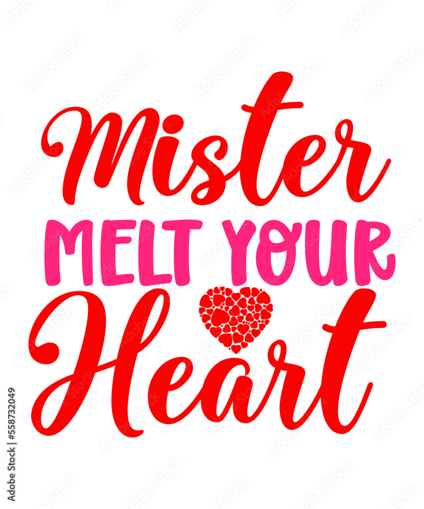 Mister Melt Your Heart SVG Designs