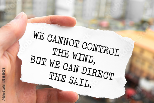 Wallpaper Mural Inspirational motivational quote. We cannot control the wind, but we can direct the sail. Torontodigital.ca