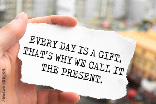 Wallpaper Mural Inspirational motivational quote. Every day is a gift, that's why we call it the present. Torontodigital.ca