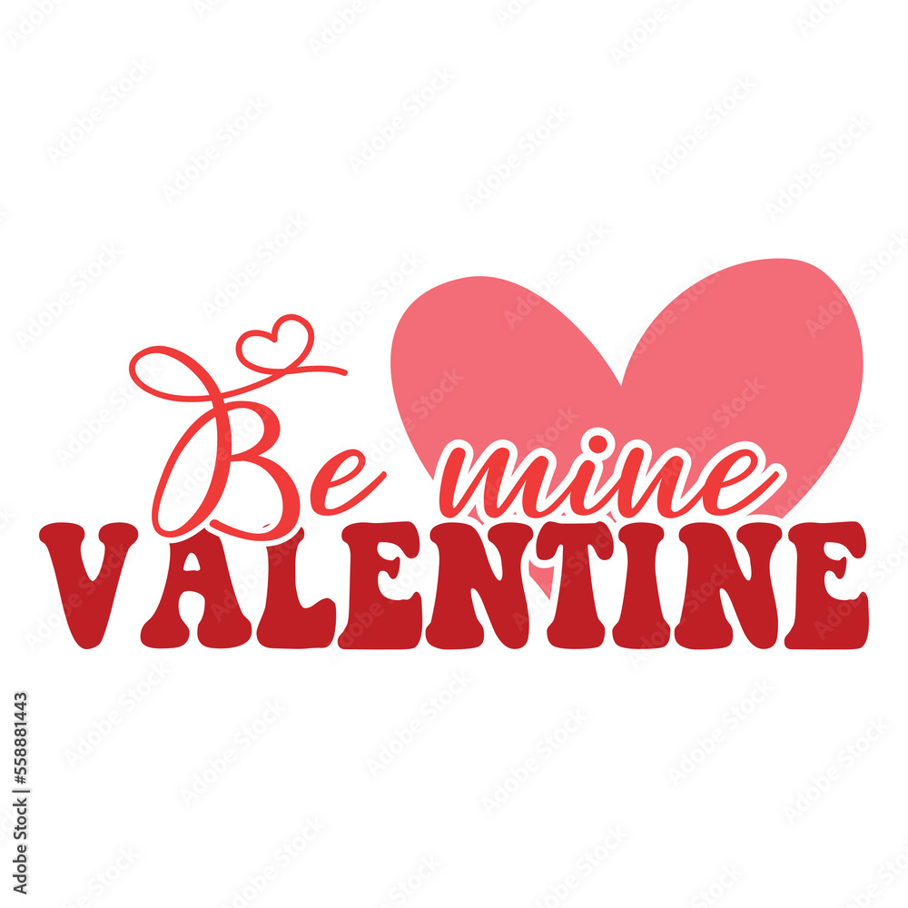 Be mine Valentine t-shirt