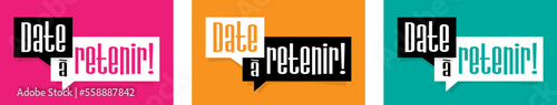 Date à retenir