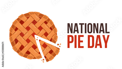 National Pie Day. January 23. Holiday concept. Template for background, banner, card, poster with text inscription.