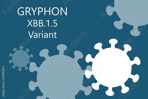 Covid-19,  Gryphon XBB.1.5 New Variant. Increase in disease. 