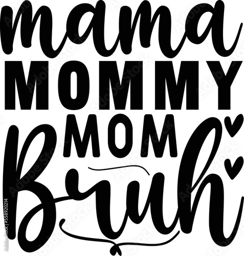  Women Mama Mommy Mom Bruh Sweatshirt Mom